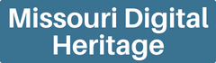 Missouri Digital Heritage Missouri Digital Heritage Button